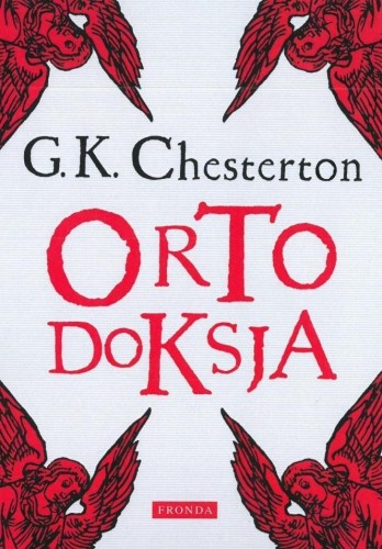 Ortodoksja w.2, G.K. Chesterton