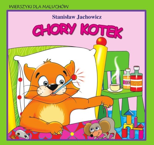 Wierszyki dla maluchów. Chory kotek