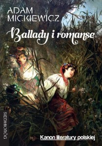 BALLADY I ROMANSE, ADAM MICKIEWICZ