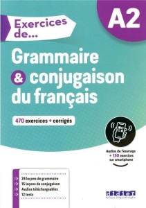 EXERCICES DE GRAMMAIRE ET CONJUGAISON A2 + ONLINE