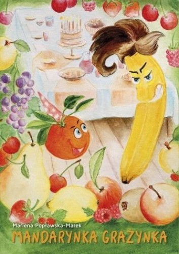 Mandarynka Grażynka, Marlena Popławska-Marek