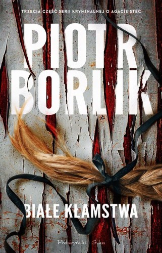 Białe kłamstwa, Piotr Borlik