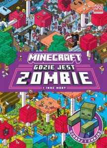 MINECRAFT. GDZIE JEST ZOMBIE I INNE MOBY