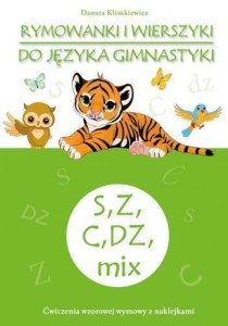 RYMOWANKI I WIERSZYKI DO JĘZYKA GIMNASTYKI S, Z..