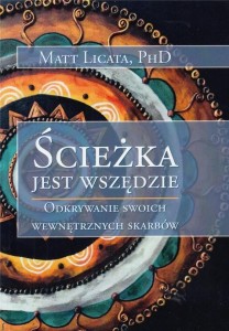 ŚCIEŻKA JEST WSZĘDZIE, MATT LICATA