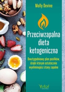 PRZECIWZAPALNA DIETA KETOGENICZNA, MOLLY DEVINE
