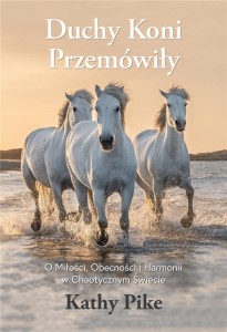 DUCHY KONI PRZEMÓWIŁY, KATHY PIKE