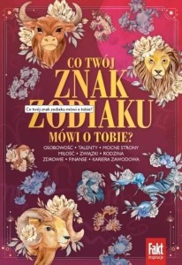 CO TWÓJ ZNAK ZODIAKU MÓWI O TOBIE?, PRACA ZBIOROWA