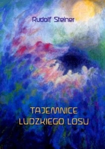TAJEMNICE LUDZKIEGO LOSU, RUDOLF STEINER