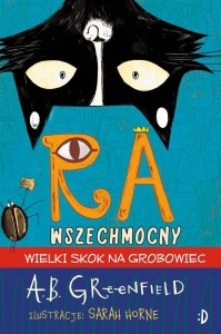RA WSZECHMOCNY. WIELKI SKOK NA GROBOWIEC