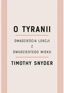 O TYRANII W.2022, TIMOTHY SNYDER