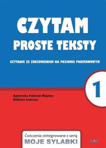 MOJE SYLABKI - CZYTAM PROSTE TEKSTY CZ.1