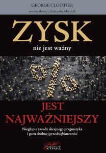 ZYSK NIE JEST WAŻNY, JEST NAJWAŻNIEJSZY