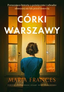 CÓRKI WARSZAWY, MARIA FRANCES, IGOR STEFANOWICZ