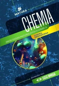 MATURA 2024/2025 CHEMIA ZB. ZADAŃ MATURALNYCH CZ.3