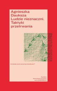 LUDZIE NIEZNACZNI. TAKTYKI PRZETRWANIA