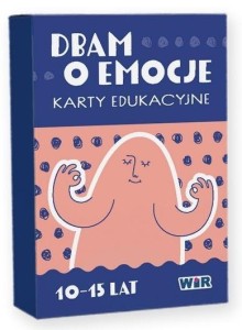DBAM O EMOCJE. KARTY EDUKACYJNE, PRACA ZBIOROWA