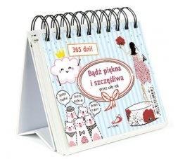 BĄDŹ PIĘKNA I SZCZĘŚLIWA PRZEZ CAŁY ROK