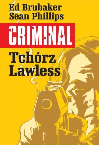 Criminal T.1 Tchórz/Lawless, Ed Brubaker,