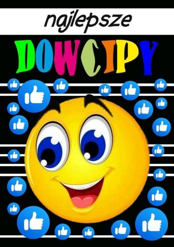 Najlepsze dowcipy- zbiór, praca zbiorowa