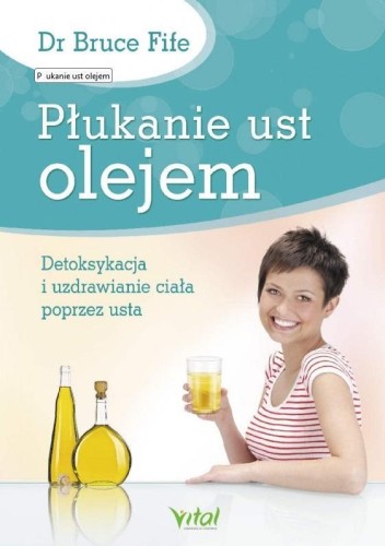 Płukanie ust olejem w.4, Bruce Fife