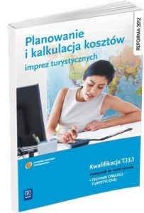 PLANOWANIE, KALKULACJA KOSZTÓW I REALIZACJA IMPREZ