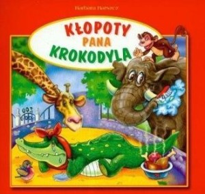 KŁOPOTY PANA KROKODYLA SKRZAT, BARBARA BARSZCZ