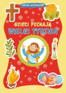 DZIECI POZNAJĄ WIELKI TYDZIEŃ
