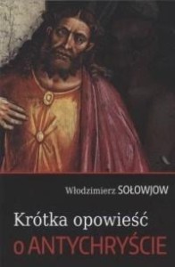 KRÓTKA OPOWIEŚĆ O ANTYCHRYŚCIE