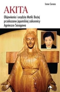 AKITA. OBJAWIENIA I ORĘDZIA MATKI BOŻEJ