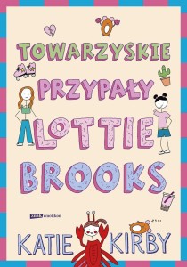 TOWARZYSKIE PRZYPAŁY LOTTIE BROOKS, KATIE KIRBY