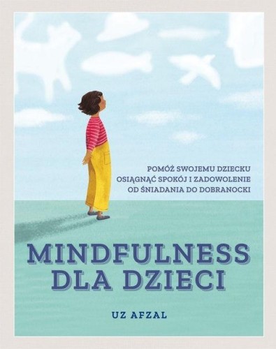 Mindfulness dla dzieci, Uz Afzal