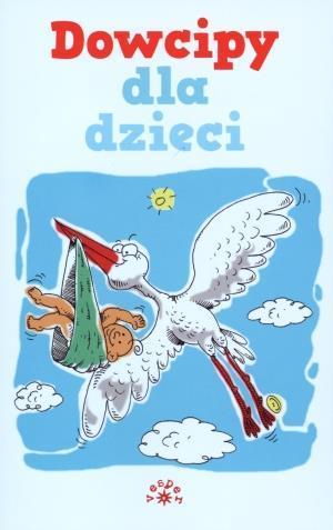 Dowcipy dla dzieci, praca zbiorowa