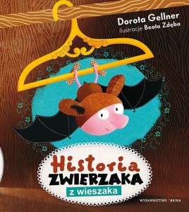 HISTORIA ZWIERZAKA Z WIESZAKA, DOROTA GELLNER