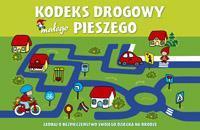 KODEKS DROGOWY MAŁEGO PIESZEGO