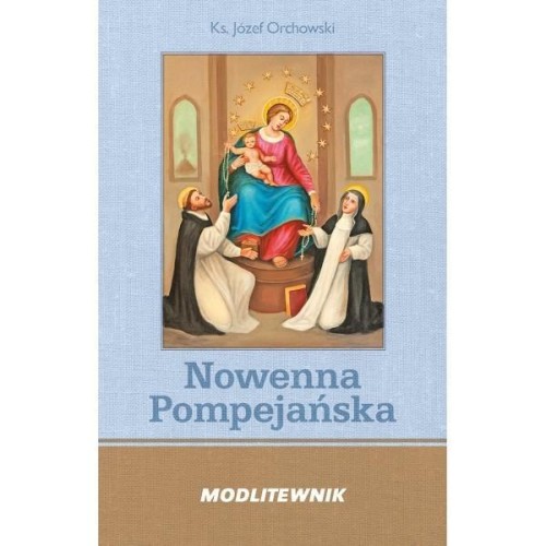 Modlitewnik. Nowenna Pompejańska i Różaniec BR