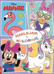 MINNIE. NAKLEJAM I KOLORUJĘ, PRACA ZBIOROWA