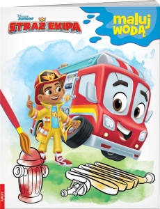 STRAŻ EKIPA. MALUJ WODĄ, PRACA ZBIOROWA