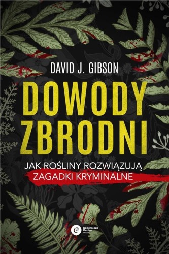 Dowody zbrodni, David J. Gibson