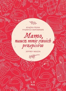 MAMO, NAUCZ MNIE SWOICH PRZEPISÓW, JEFFREY MASON