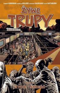 ŻYWE TRUPY T.24 ŻYCIE I ŚMIERĆ, ROBERT KIRKMAN