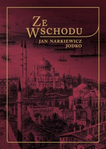 ZE WSCHODU, JAN NARKIEWICZ JODKO
