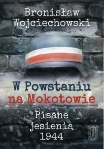 W POWSTANIU NA MOKOTOWIE, BRONISŁAW WOJCIECHOWSKI