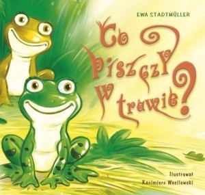 CO PISZCZY W TRAWIE?, EWA STADTMLLER