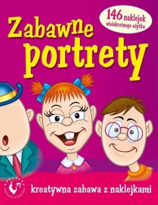 ZABAWNE PORTRETY. KREATYWNA ZABAWA Z NAKLEJKAMI