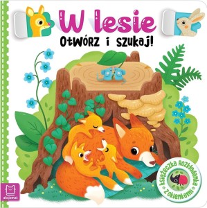W LESIE. OTWÓRZ I SZUKAJ! KSIĄŻECZKA ROZKŁADANKA..