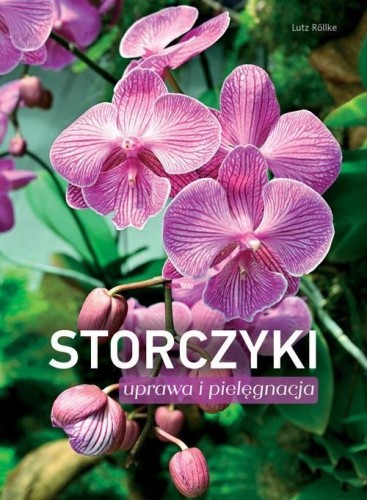 Storczyki. Uprawa i pielęgnacja, Rollke Lutz