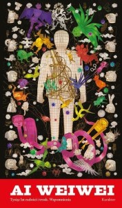 TYSIĄC LAT RADOŚCI I TROSK. WSPOMNIENIA, AI WEIWEI