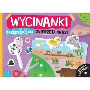 WYCINANKI PRZEDSZKOLAKA. ZWIERZĘTA NA WSI