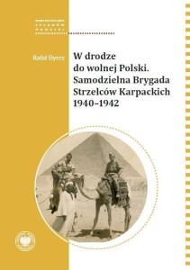 W DRODZE DO WOLNEJ POLSKI, RAFAŁ DYRCZ